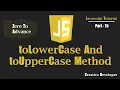 toLowerCase And toUpperCase Method In Javascript Javascript Tutorial