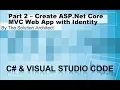 MVC Part 2 Create ASP Net Core C Web App includes Identity using Visual Studio Code