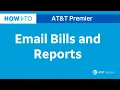 Learn How to Email Bills and Reports from Premier AT T Premier