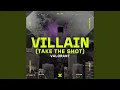 Lagu Villain (Take the Shot)