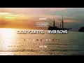 Download Lagu XFLOWD (REMIX) - Close Your Eyes X River Flows | melody
