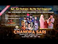 Download Lagu 🔴Live Malam Chandra Sari | Hajatnya Bpk Ajat Sudrajat - Ibu Nur Sari Anggayani | 08 - Juni - 2025 |