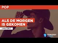 Lagu Als de morgen is gekomen : Jan Smit | Karaoke with Lyrics