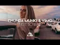 Chunda Munki \u0026 VIMO - Not So Bad (Original Mix)