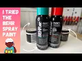 My Review of BEHR Spray Paint