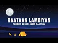 Download Lagu Raataan Lambiyan (Lyrics) - Tanishk Bagchi, Jubin Nautiyal