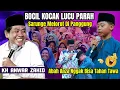 KH ANWAR ZAHID TERLUCU 2025 || BOCIL KOCLOK BIKIN KEKEL ABAH ANZA || MODO LAMONGAN