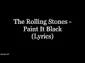 Download Lagu The Rolling Stones - Paint It, Black (Lyrics HD)