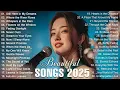 Romantic \u0026 Beautiful Love Song 2025 | Relaxing Song || Easy Listening Love Song