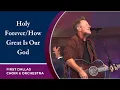 “Holy Forever/How Great Is Our God” with Chris Tomlin | September 25, 2022