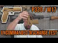 Sig P320 M17 Uncommanded Discharge I Tested My M17