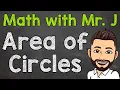 How to Find the Area of a Circle Area of a Circle Step by Step
