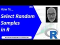 How To Select Random Samples in R