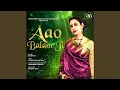 Download Lagu Aao Balam Ji