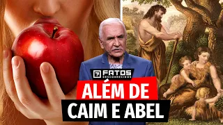 Fatos que você não sabia sobre as filhas de Adão e Eva