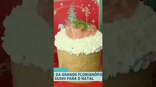 Restaurante de SC inova no Natal e lança panetone de sushi, o ‘sushitone’ #balançogeral