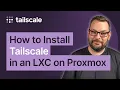 How to install Tailscale in an LXC on Proxmox