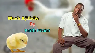 Manh Ajithdie By Pioth Peace New Song South Sudan Music 2025 Dwjp TV 