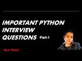 IMPORTANT PYTHON INTERVIEW QUESTIONS PART 1