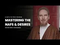Download Lagu Mastering the Nafs \u0026 Desires -- Shaykh Abdal Hakim Murad