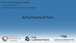 Python Software Carpentry workshop 02-04 March 2021 - Building Programs with Python Module Part 1