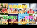 Summer Vocabulary And Sounds For Kids Guess The Summer Sound Quiz