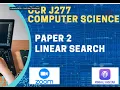 GCSE OCR COMPUTER SCIENCE J277 PAPER 2 LINEAR SEARCH