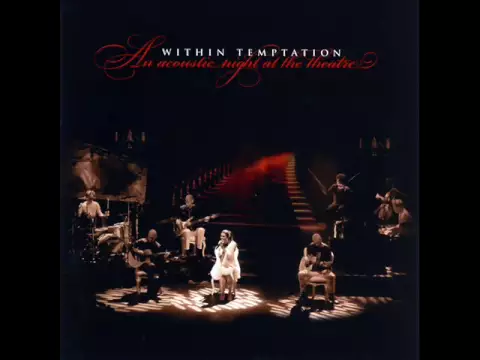 Download MP3 Within Temptation - An Acoustic Night At The Theatre (Full Album)