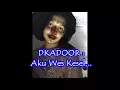 Download Lagu dKadoor : aku wes kesel