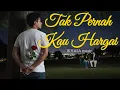 Download Lagu TAK PERNAH KAU HARGAI || Lagu Slow rock Melayu Sedih Menyentuh Hati || (Official Music Video)
