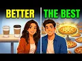Better vs The Best Stop Making This Grammar Mistake