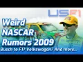Weird NASCAR Rumors Ep 2 2009 Kyle Busch To F1 And More