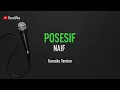Download Lagu Karaoke Naif - Posesif