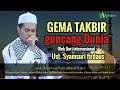 Download Lagu Qori Internasional // Gema Takbiran Idul Adha 2022 // Ustadz Syamsuri Firdaus