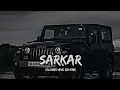 Download Lagu Sarkar |Jaura Phagwara| Slowed+Reverb|