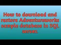 How to download AdventureWorks Sample Database and restore it