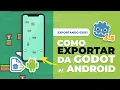 Como EXPORTAR para ANDROID da Godot 3 5