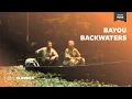 Bayou Backwaters | Mutual of Omaha's Wild Kingdom