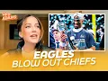 Eagles Blow Out Chiefs in Super Bowl LIX Kay Adams Reacts to What s Next for Both Teams