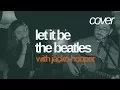 Lagu Let It Be (cover) - The Beatles | Hannah Boulton \u0026 Jacko Hooper