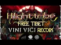 Hilight Tribe - Free Tibet (Vini Vici Remix)