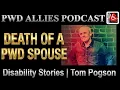 Death of a Disabled Spouse Disability Stories - Tom Pogson