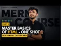 HTML Full Course 2025 Learn HTML Tags Structure Attributes MERN Stack Bootcamp Day 2