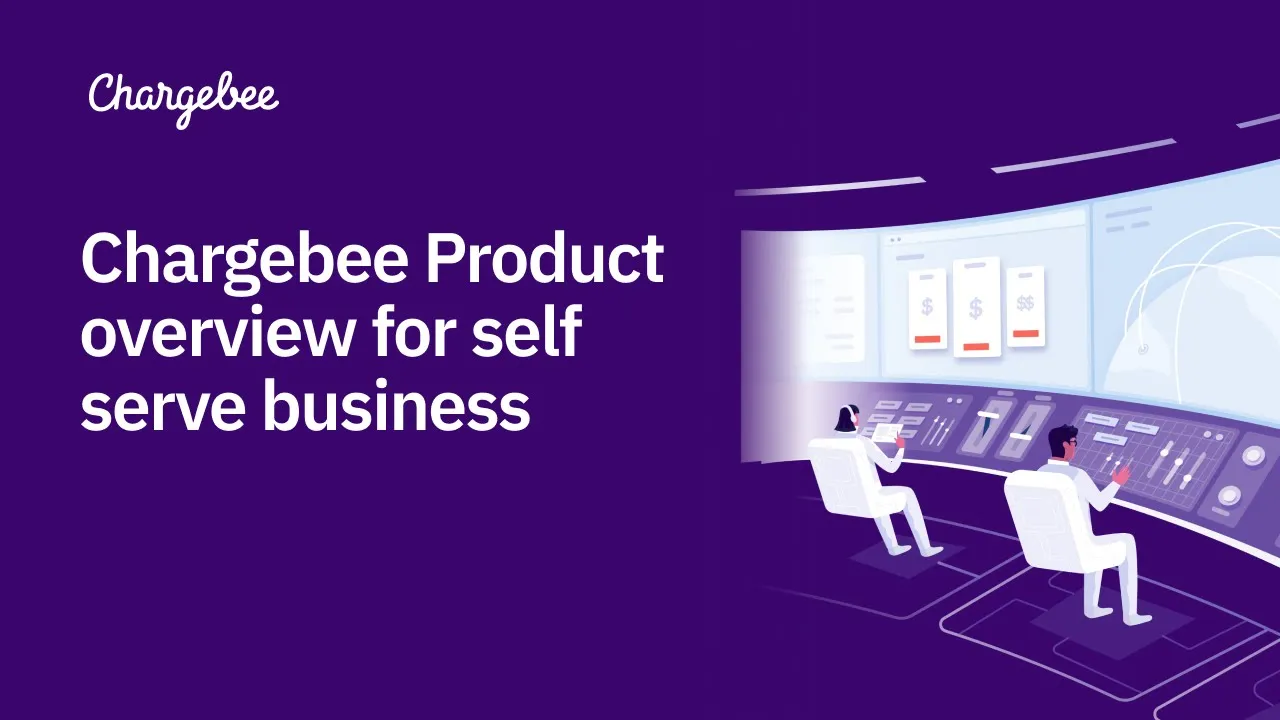 Recurring billing for Self-serve subscription model | Chargebee