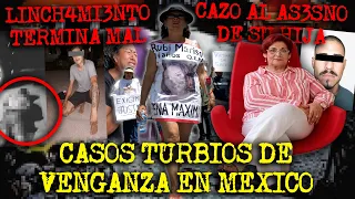 CASOS DE VENGANZAS EN MEXICO