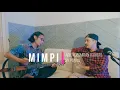 Lagu Mimpi - Arie Koesmiran (Cover) By Punjul Feat Tono