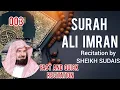 Download Lagu [003] Surah Ali Imran| Recitation by Sheikh Sudais| Fast/Quick in 34 minutes|#quran #quranrecitation