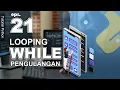 21 - While Loop