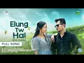 Download Lagu Elung Tw Hai Full Song By Koyal Chakma I Hirimota Chakma x Shoila Dewan I New Chakma Music Video2025