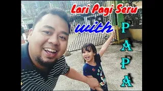 Download Lari Pagi Seru bersama Papah MP3